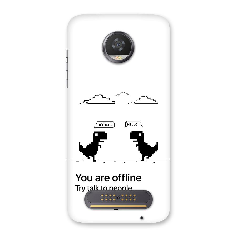 You Are Offline Back Case for Moto Z2 Play