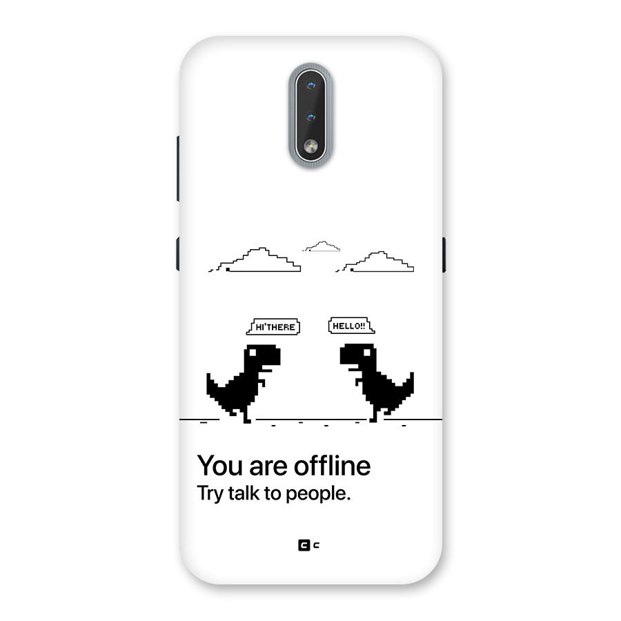 You Are Offline Back Case for Nokia 2.3