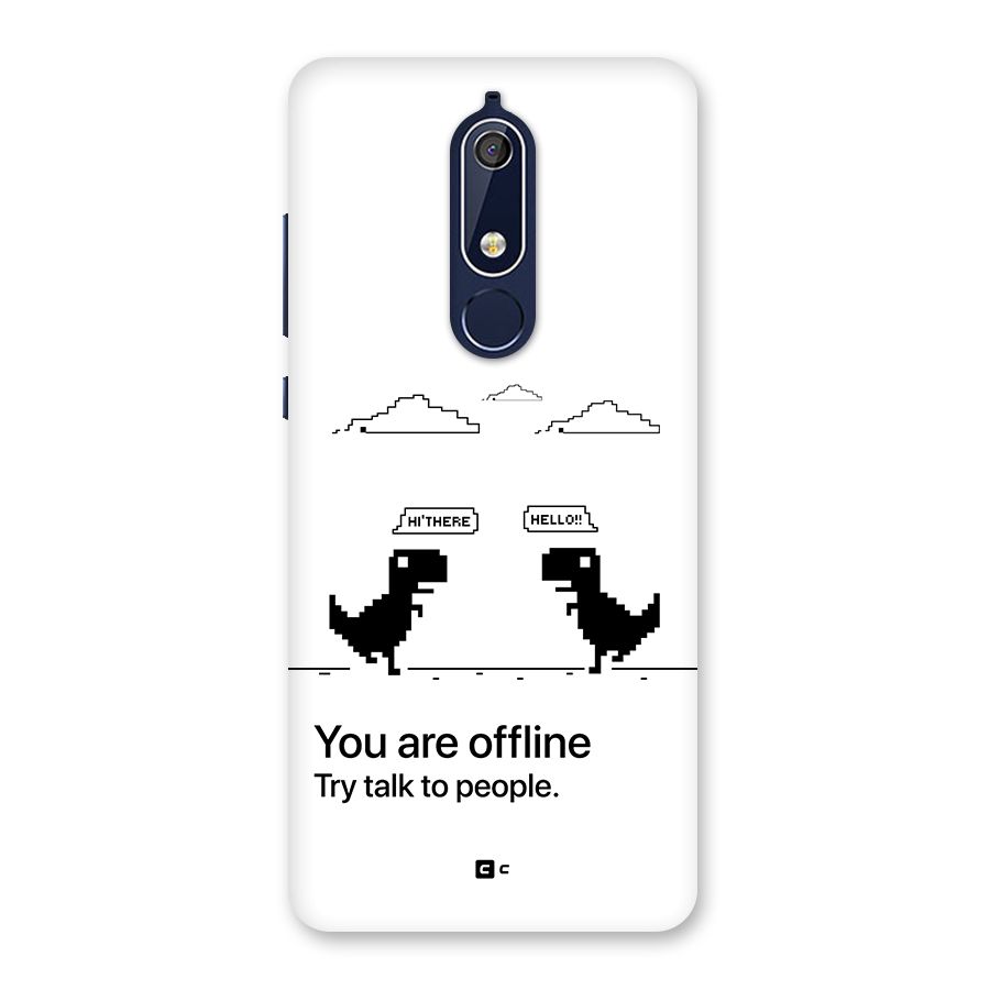 You Are Offline Back Case for Nokia 5.1