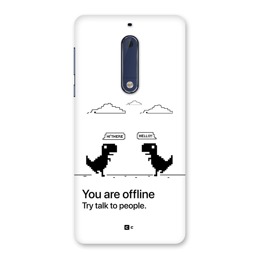 You Are Offline Back Case for Nokia 5
