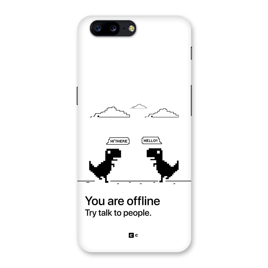 You Are Offline Back Case for OnePlus 5