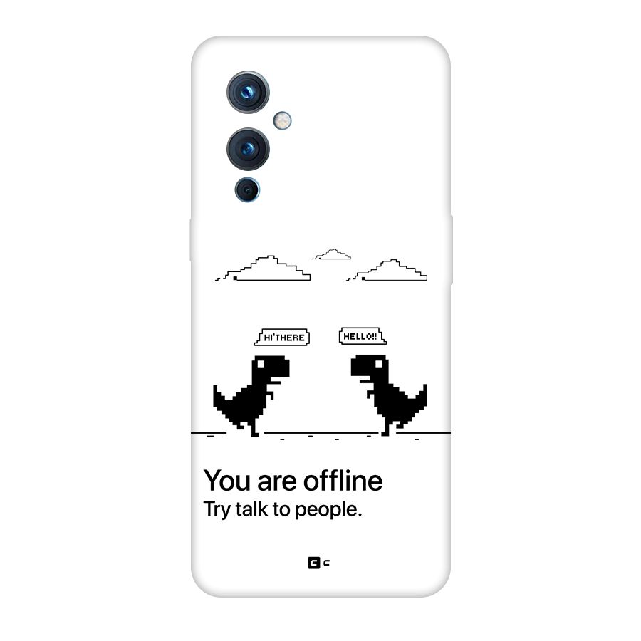 You Are Offline Back Case for OnePlus 9