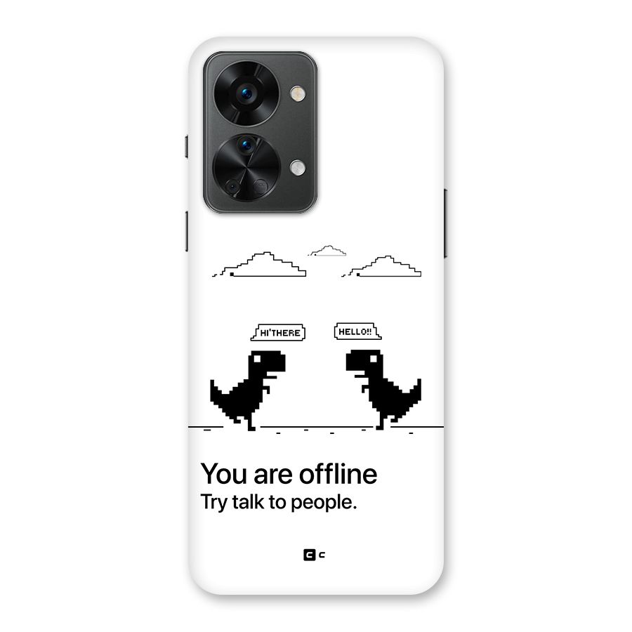 You Are Offline Back Case for OnePlus Nord 2T