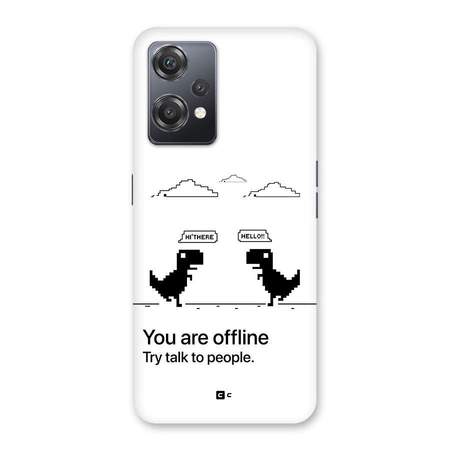 You Are Offline Back Case for OnePlus Nord CE 2 Lite 5G