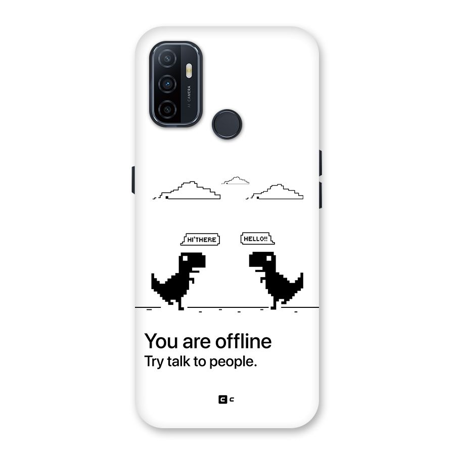 You Are Offline Back Case for Oppo A32