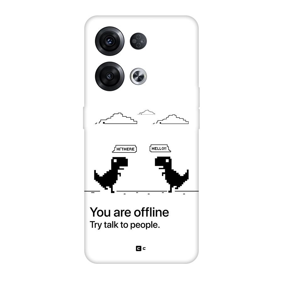You Are Offline Back Case for Oppo Reno8 Pro 5G
