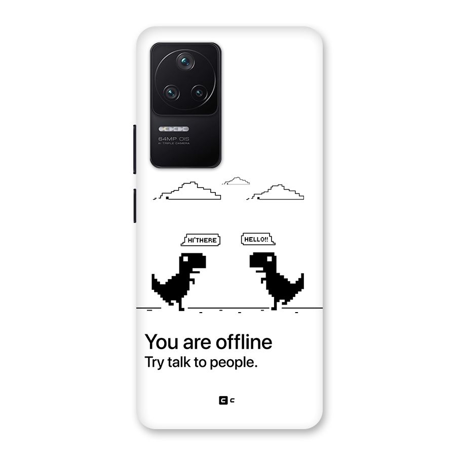 You Are Offline Back Case for Poco F4 5G