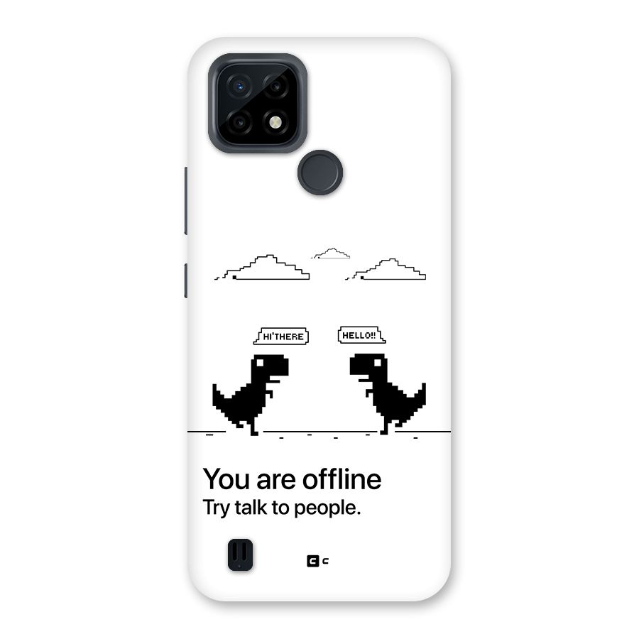 You Are Offline Back Case for Realme C21