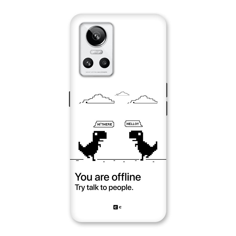 You Are Offline Back Case for Realme GT Neo 3