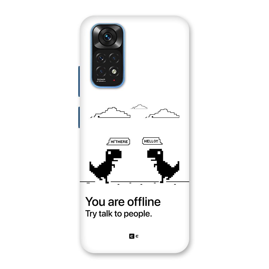 You Are Offline Back Case for Redmi Note 11