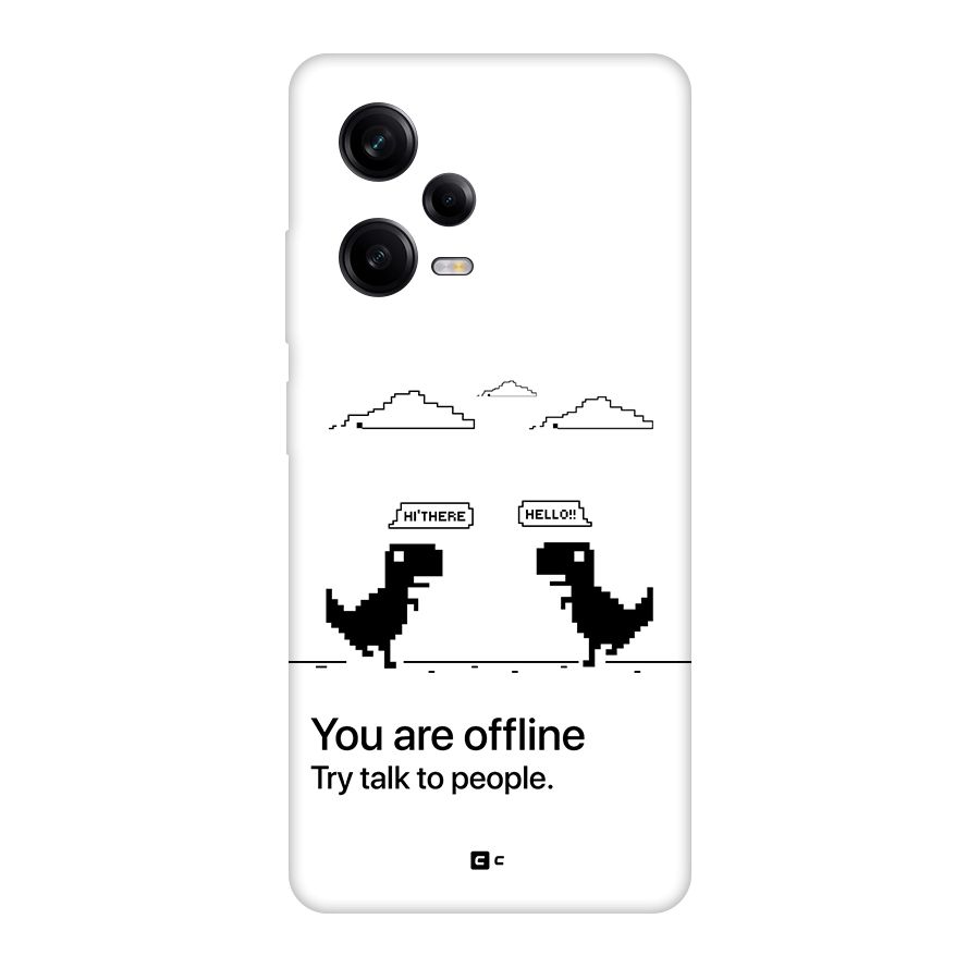 You Are Offline Back Case for Redmi Note 12 Pro