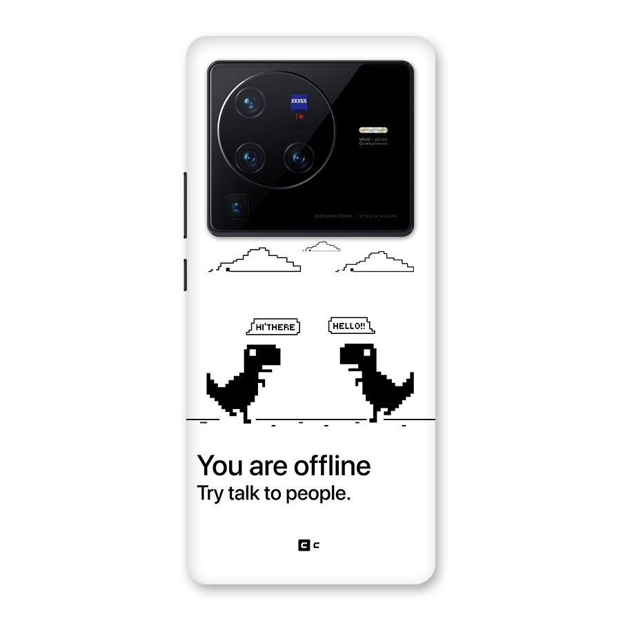 You Are Offline Back Case for Vivo X80 Pro