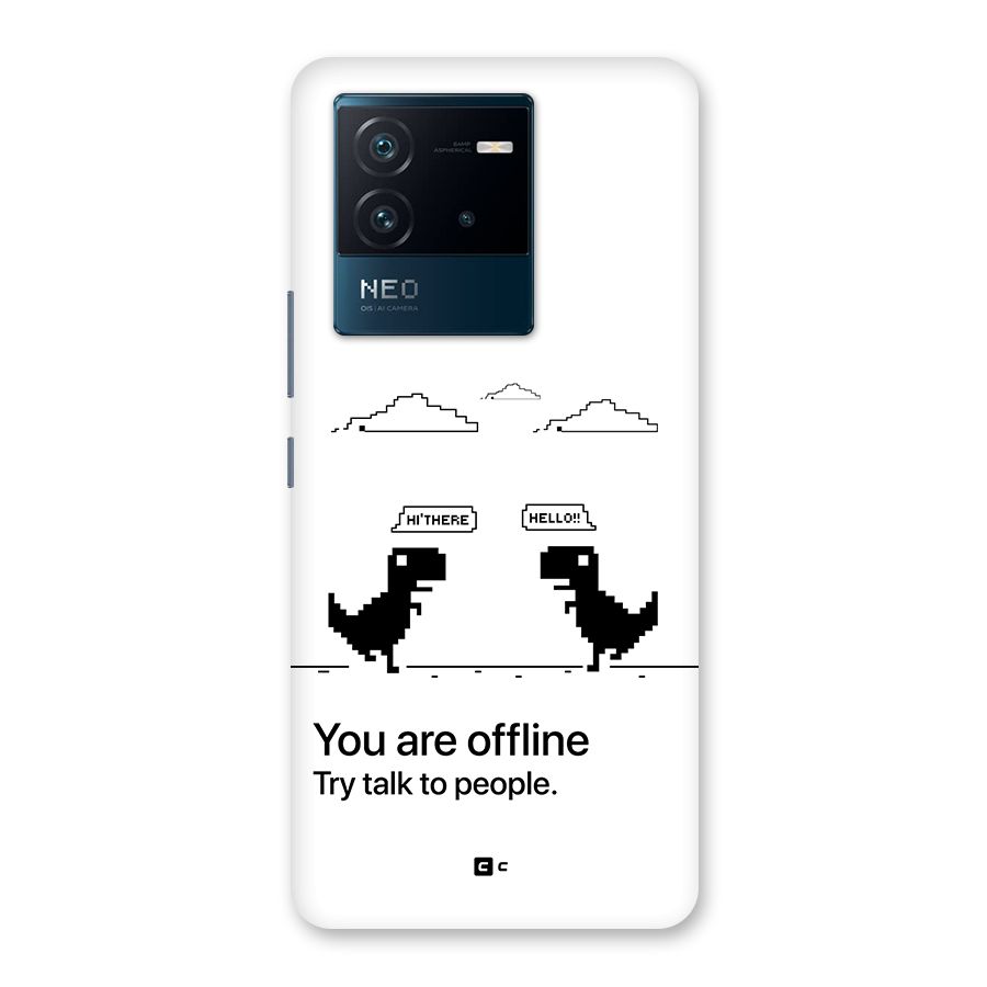 You Are Offline Back Case for Vivo iQOO Neo 6 5G