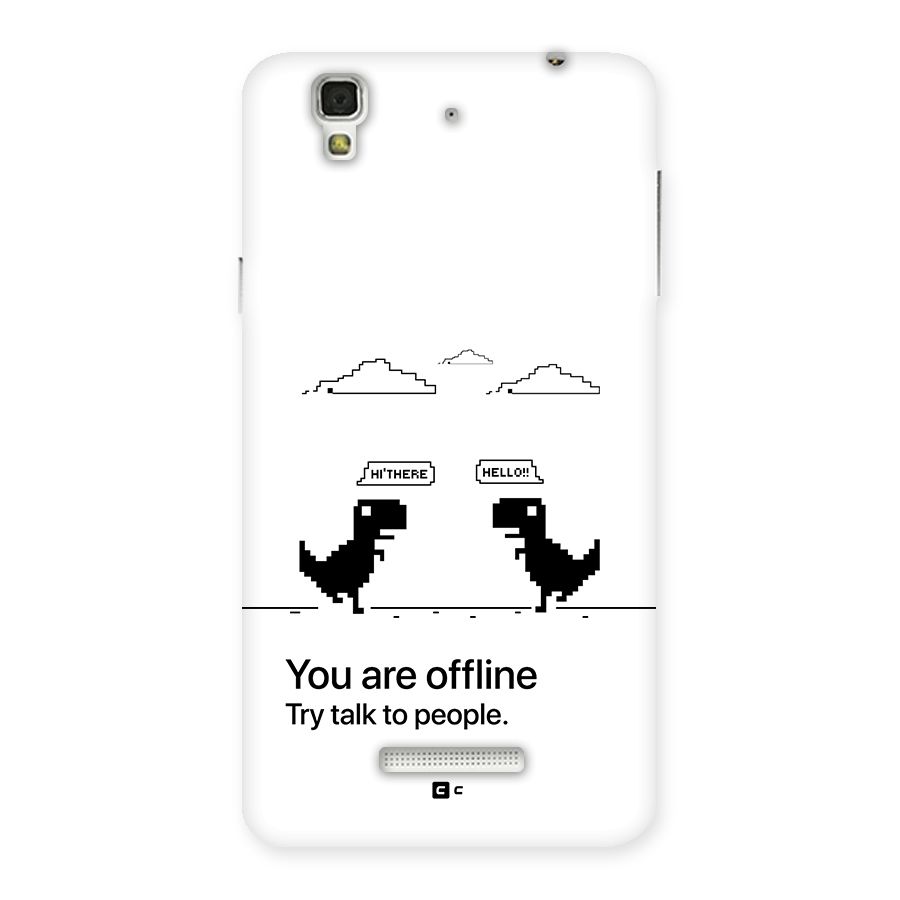 You Are Offline Back Case for Yureka