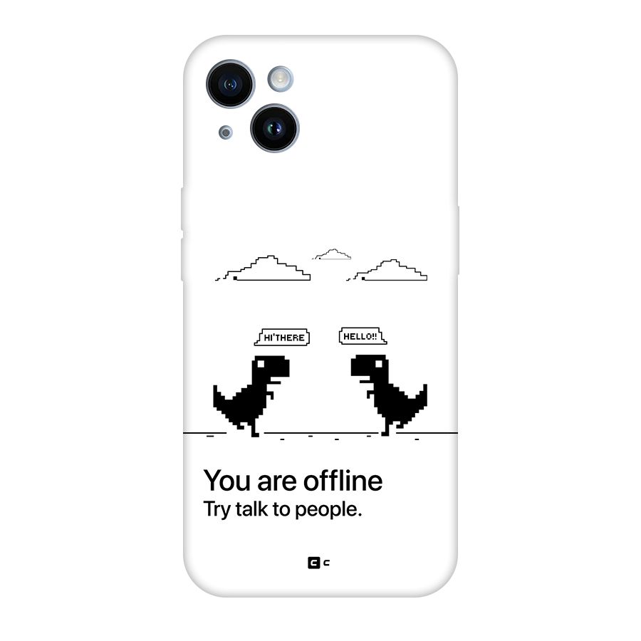 You Are Offline Back Case for iPhone 14