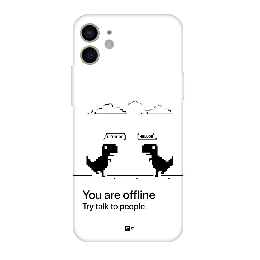 You Are Offline Back Case for iPhone 11