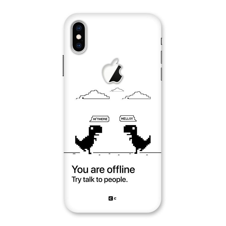 You Are Offline Back Case for iPhone XS Max Apple Cut