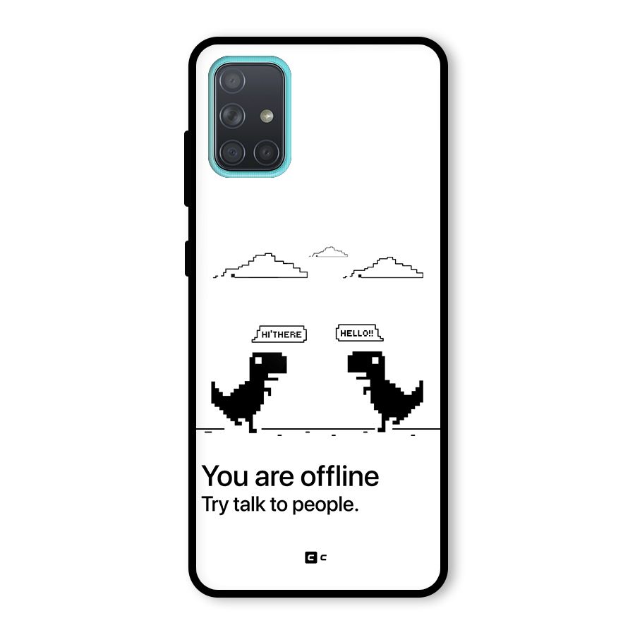 You Are Offline Glass Back Case for Galaxy A71