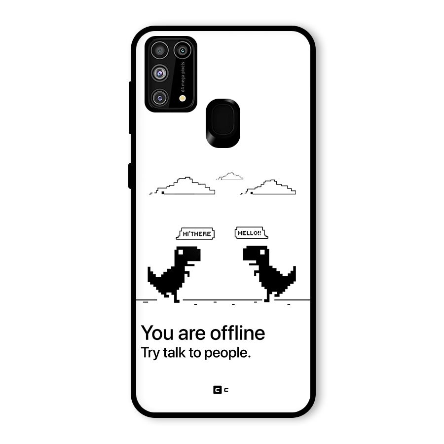 You Are Offline Glass Back Case for Galaxy F41