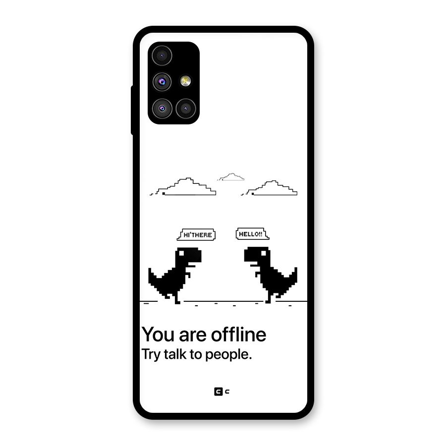 You Are Offline Glass Back Case for Galaxy M51