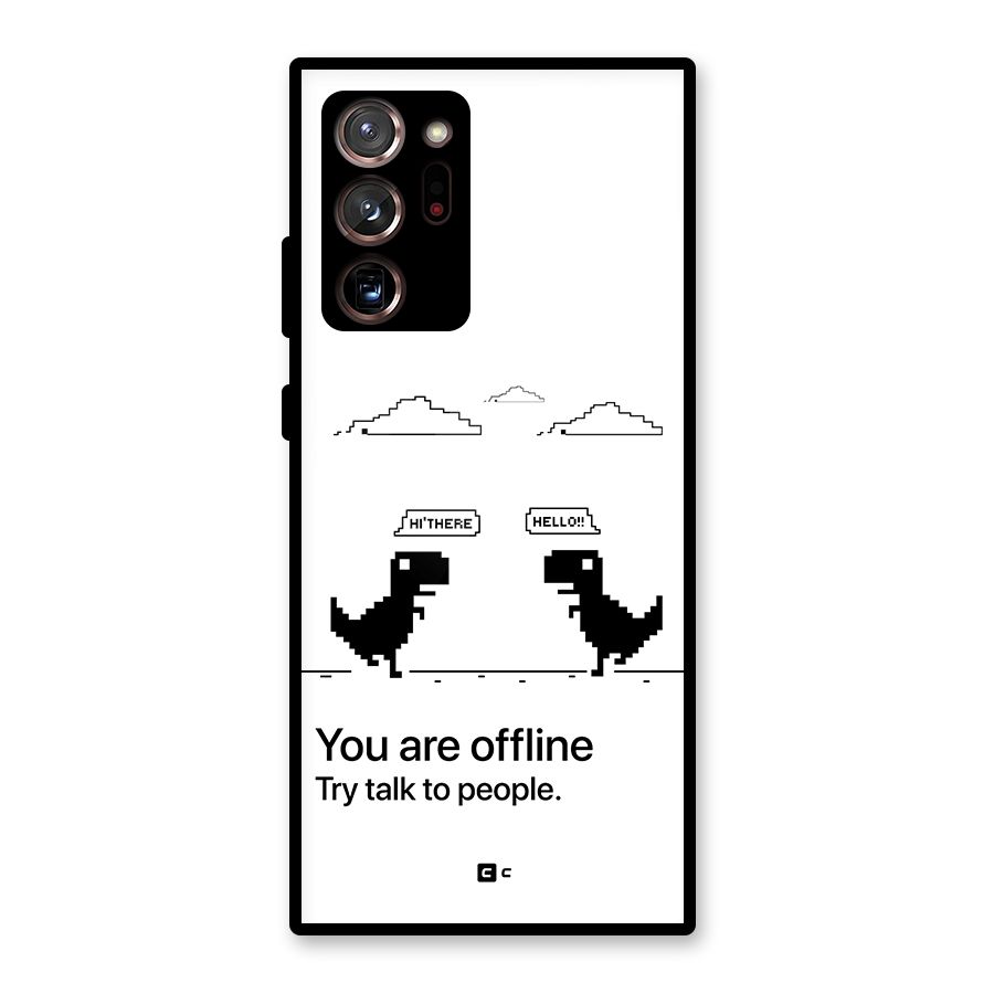 You Are Offline Glass Back Case for Galaxy Note 20 Ultra