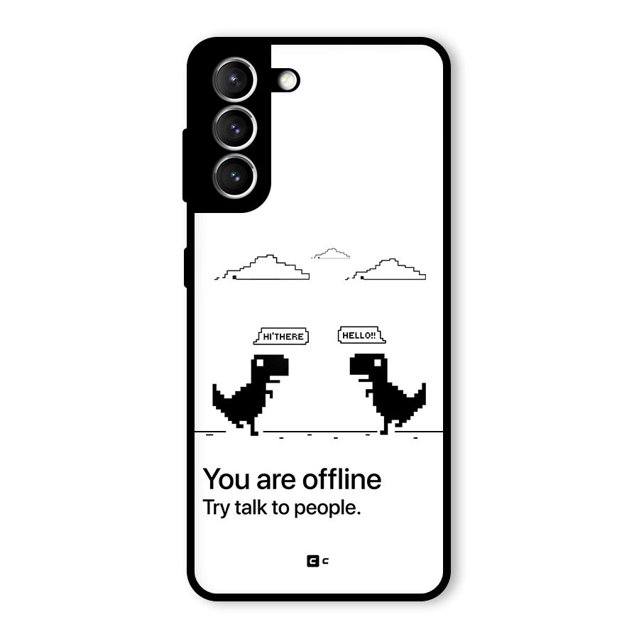 You Are Offline Glass Back Case for Galaxy S21 5G