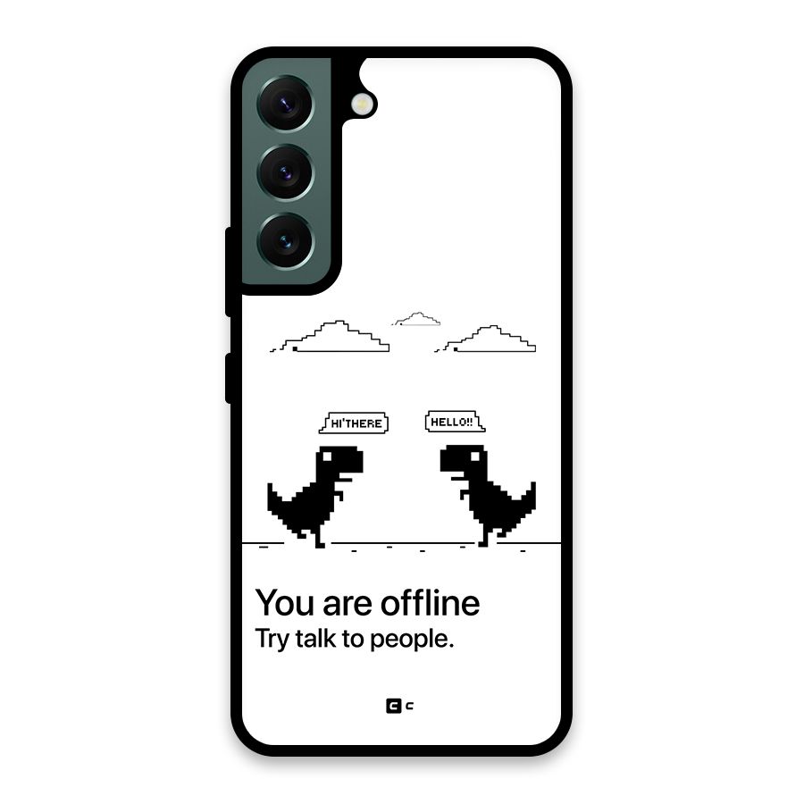 You Are Offline Glass Back Case for Galaxy S22 5G