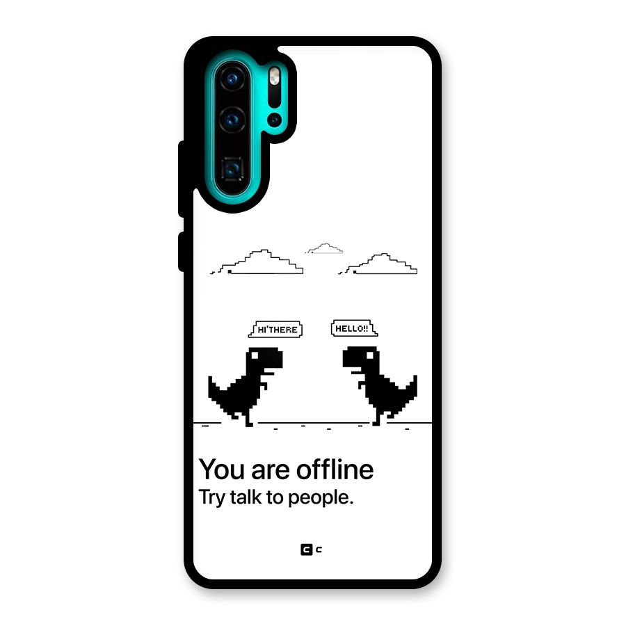 You Are Offline Glass Back Case for Huawei P30 Pro