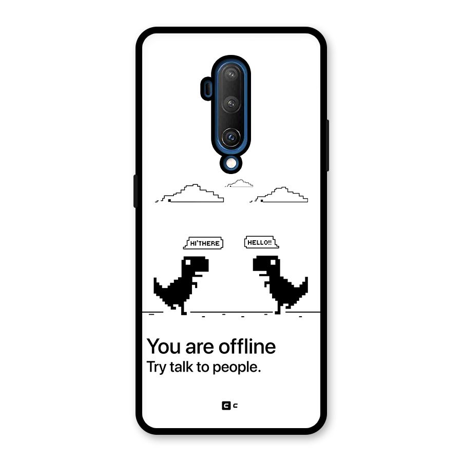 You Are Offline Glass Back Case for OnePlus 7T Pro