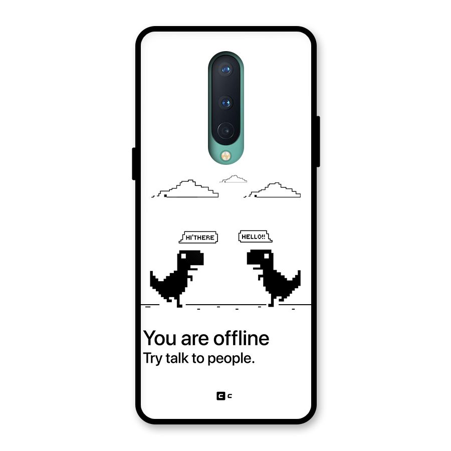 You Are Offline Glass Back Case for OnePlus 8