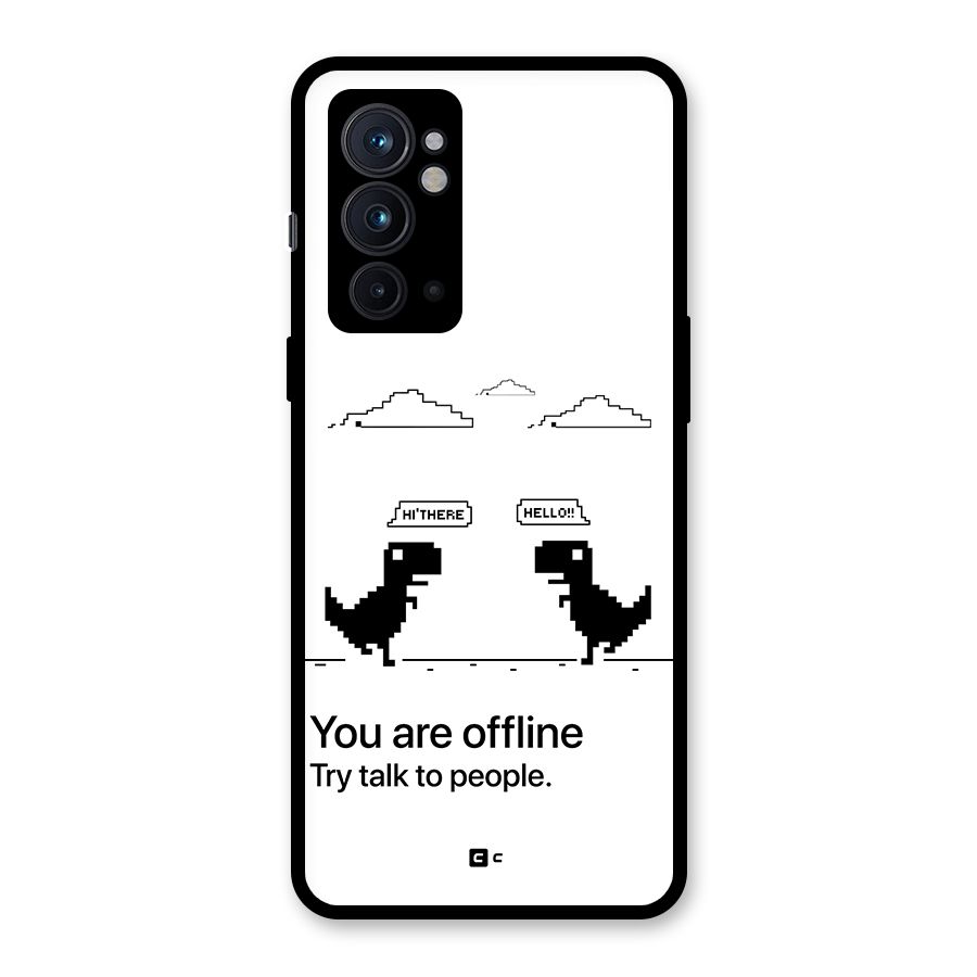You Are Offline Glass Back Case for OnePlus 9RT 5G