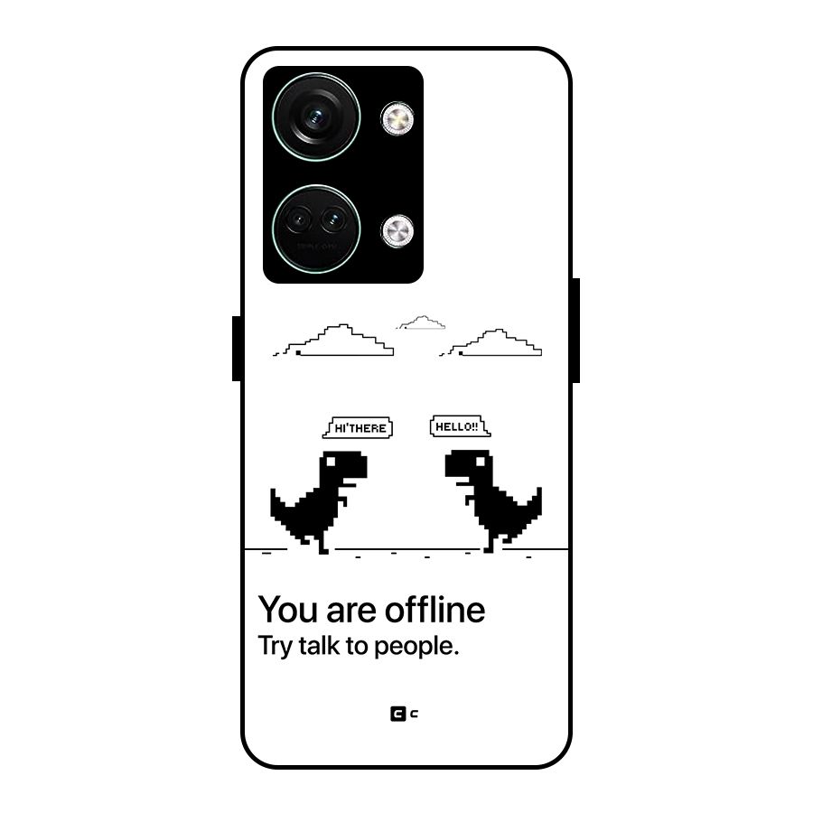 You Are Offline Glass Back Case for Oneplus Nord 3