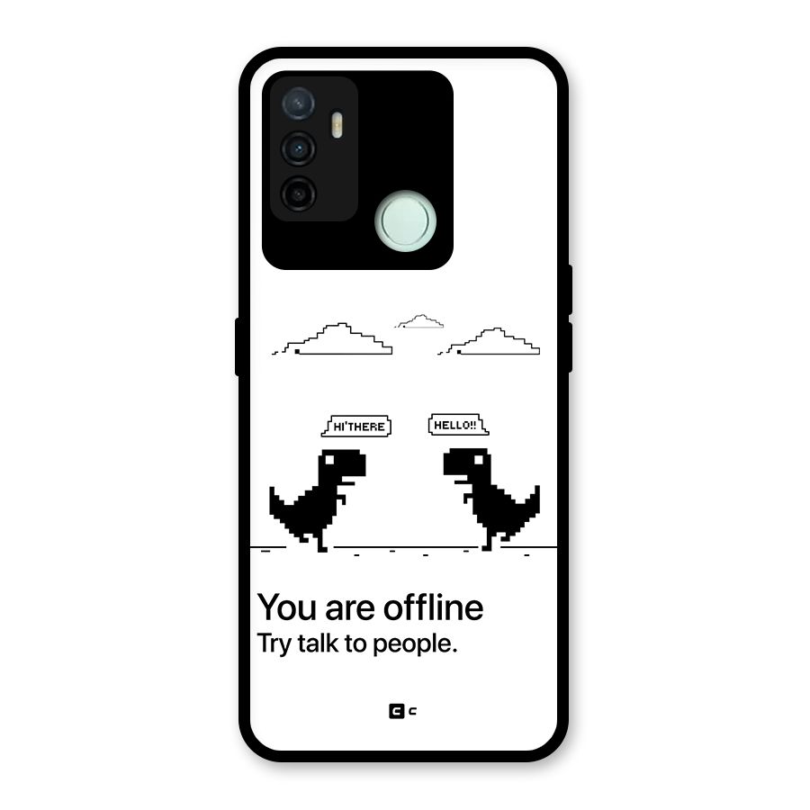 You Are Offline Glass Back Case for Oppo A53