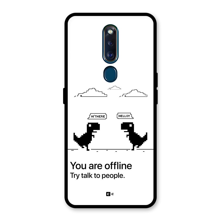 You Are Offline Glass Back Case for Oppo F11 Pro