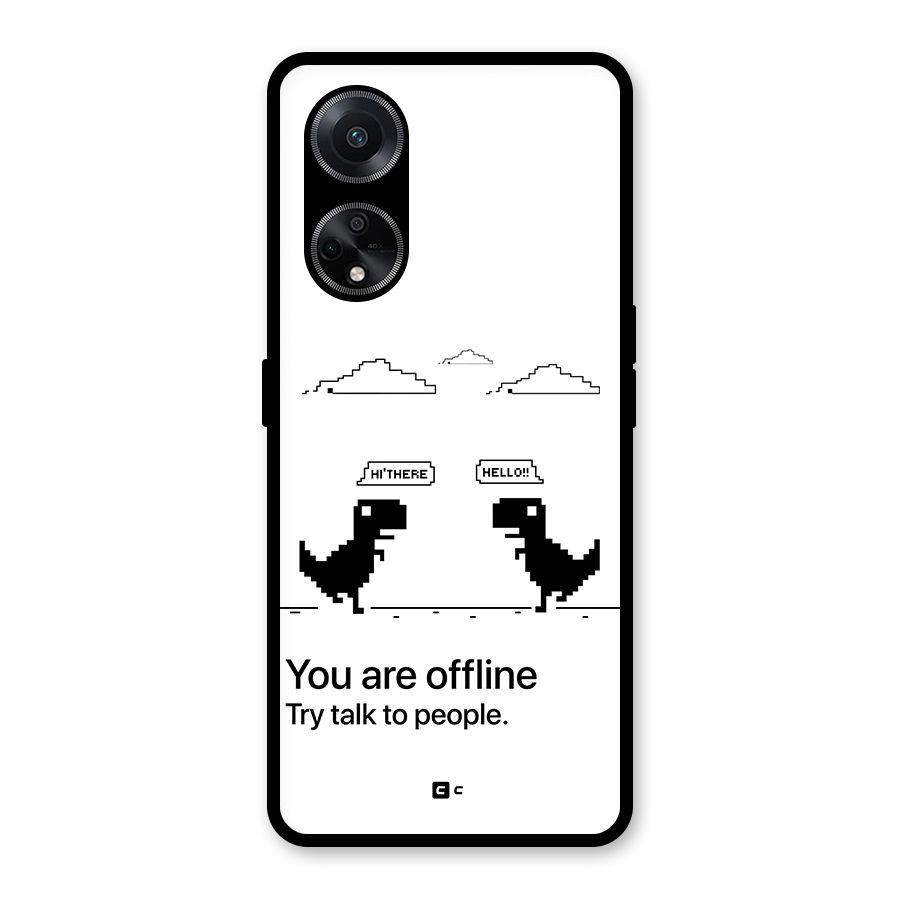 You Are Offline Glass Back Case for Oppo F23