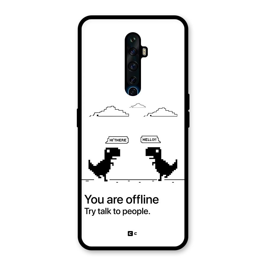 You Are Offline Glass Back Case for Oppo Reno2 Z