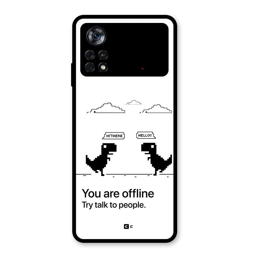 You Are Offline Glass Back Case for Poco X4 Pro 5G