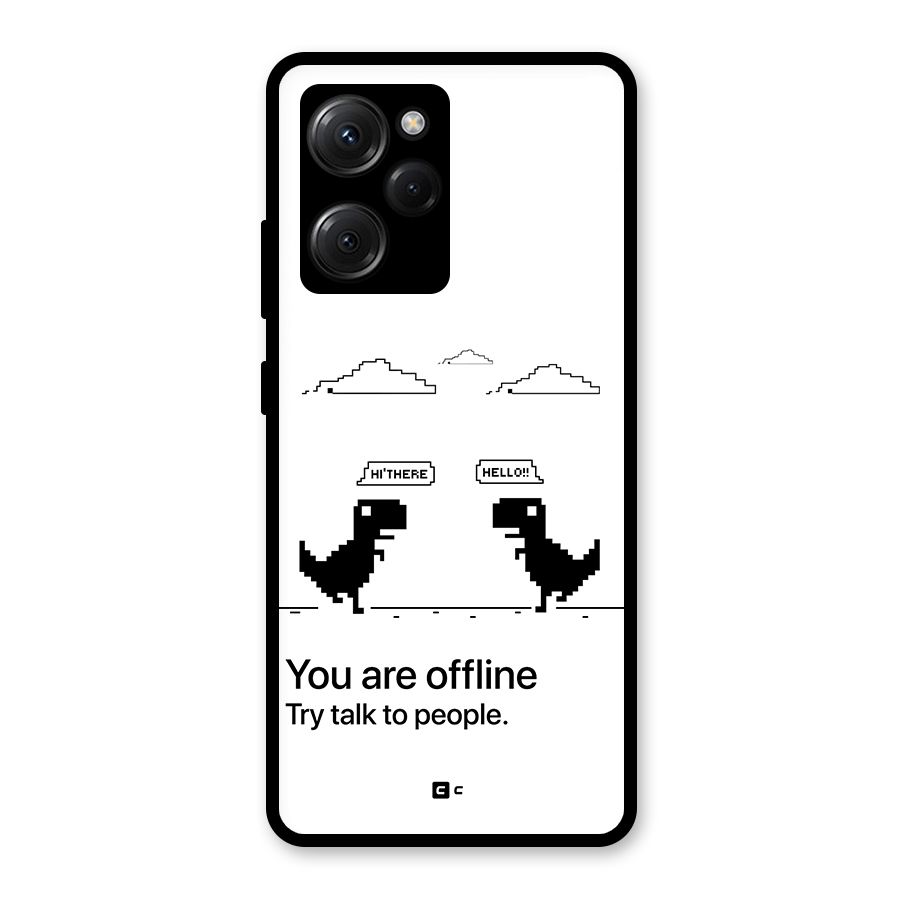 You Are Offline Glass Back Case for Poco X5 Pro