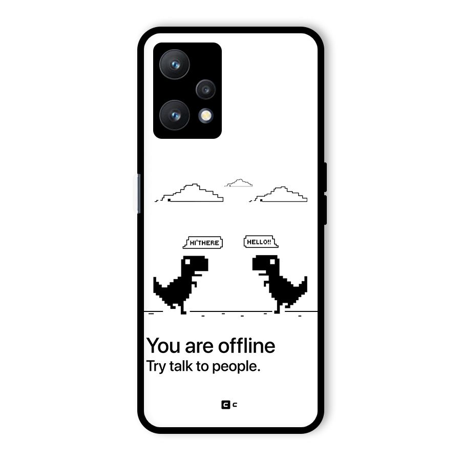 You Are Offline Glass Back Case for Realme 9 Pro 5G