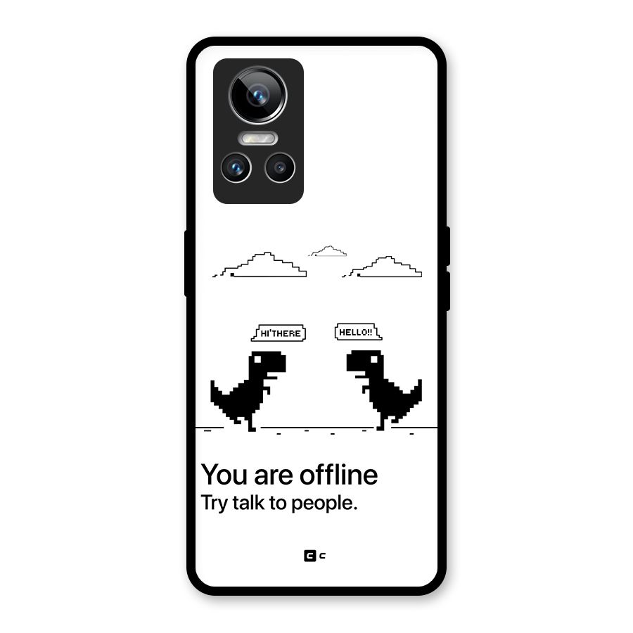 You Are Offline Glass Back Case for Realme GT Neo 3