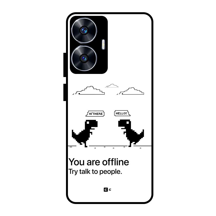 You Are Offline Glass Back Case for Realme Narzo N55
