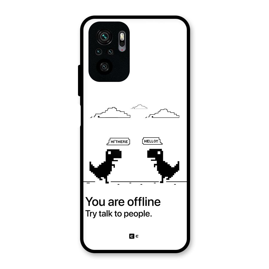 You Are Offline Glass Back Case for Redmi Note 10S