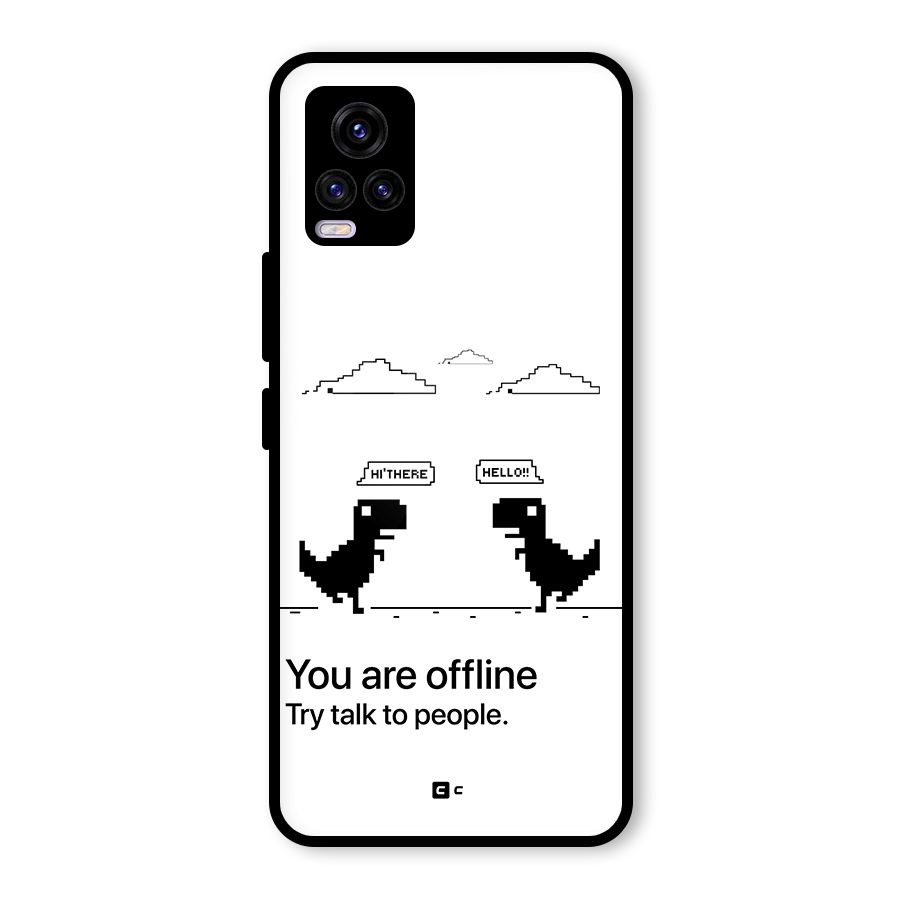 You Are Offline Glass Back Case for Vivo V20 2021