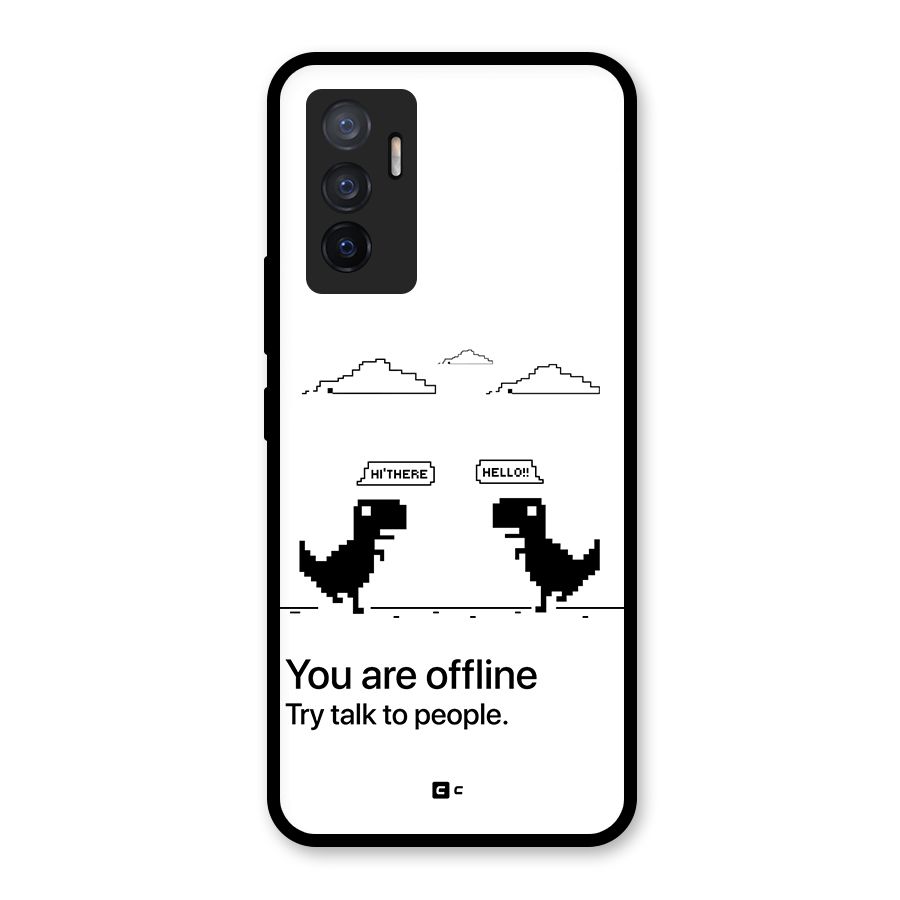 You Are Offline Glass Back Case for Vivo V23e