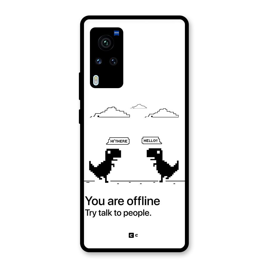 You Are Offline Glass Back Case for Vivo X60 Pro