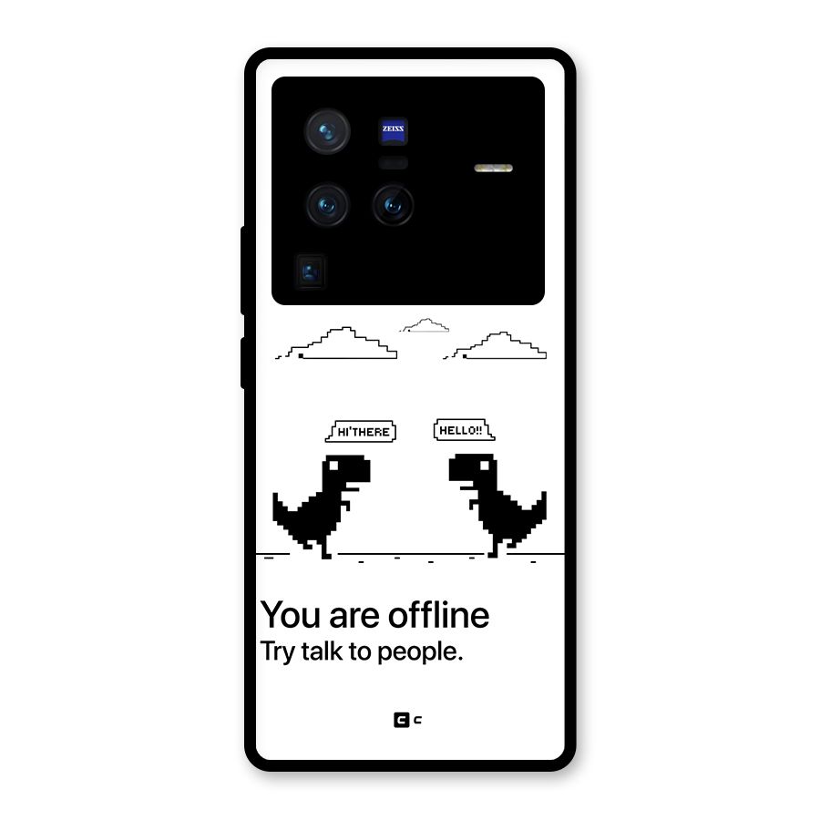 You Are Offline Glass Back Case for Vivo X80 Pro