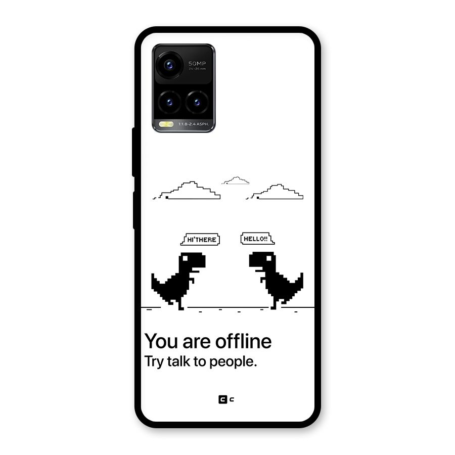 You Are Offline Glass Back Case for Vivo Y33s