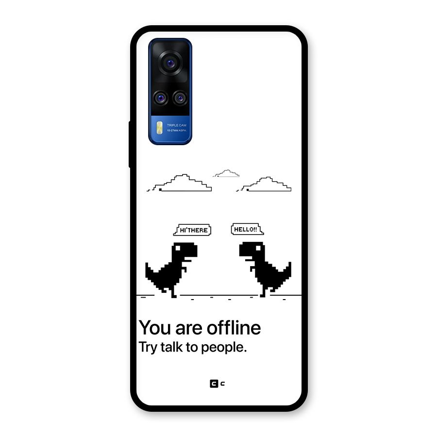 You Are Offline Glass Back Case for Vivo Y51