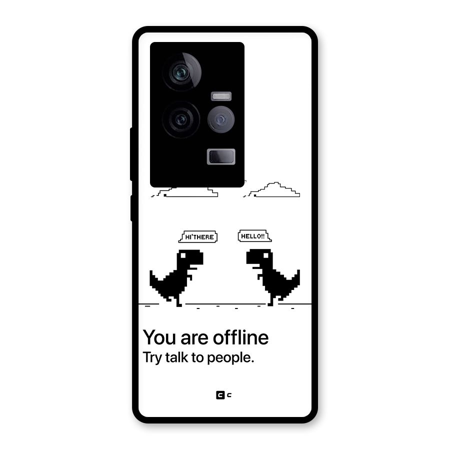 You Are Offline Glass Back Case for Vivo iQOO 11 5G