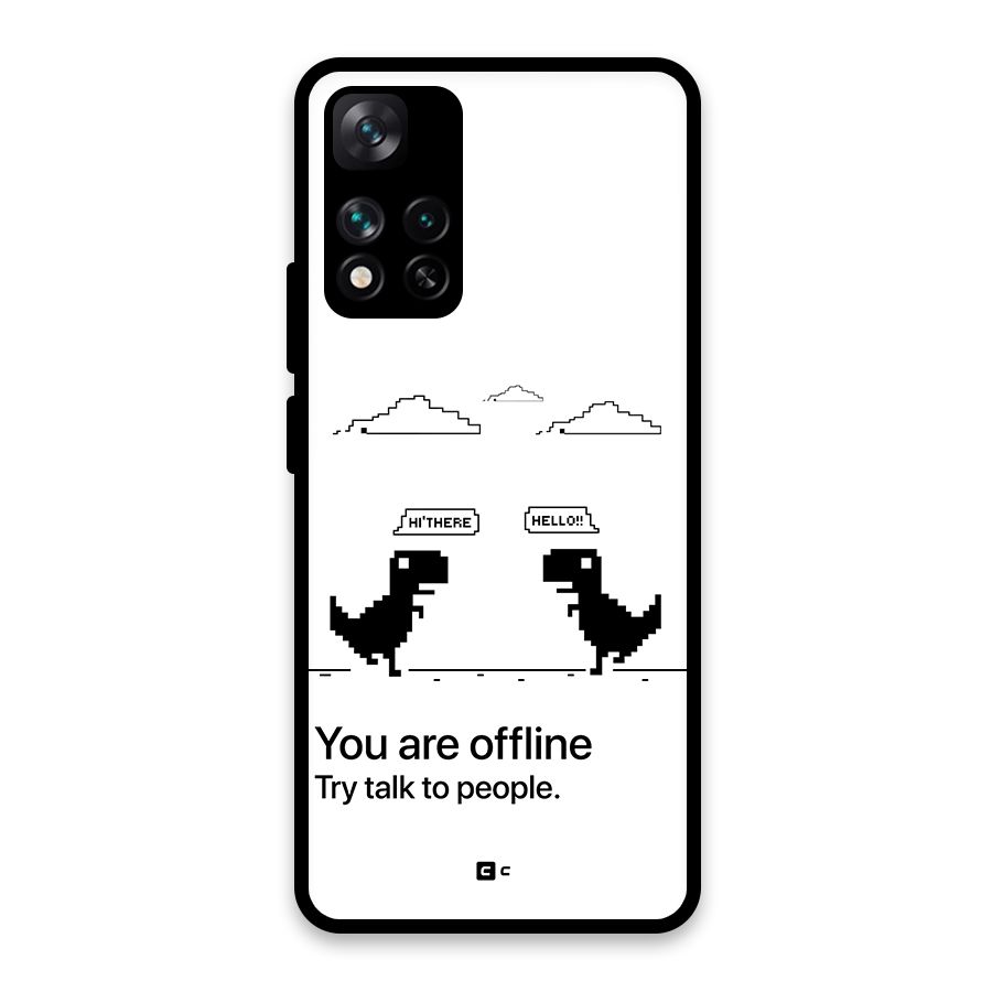 You Are Offline Glass Back Case for Xiaomi 11i HyperCharge 5G